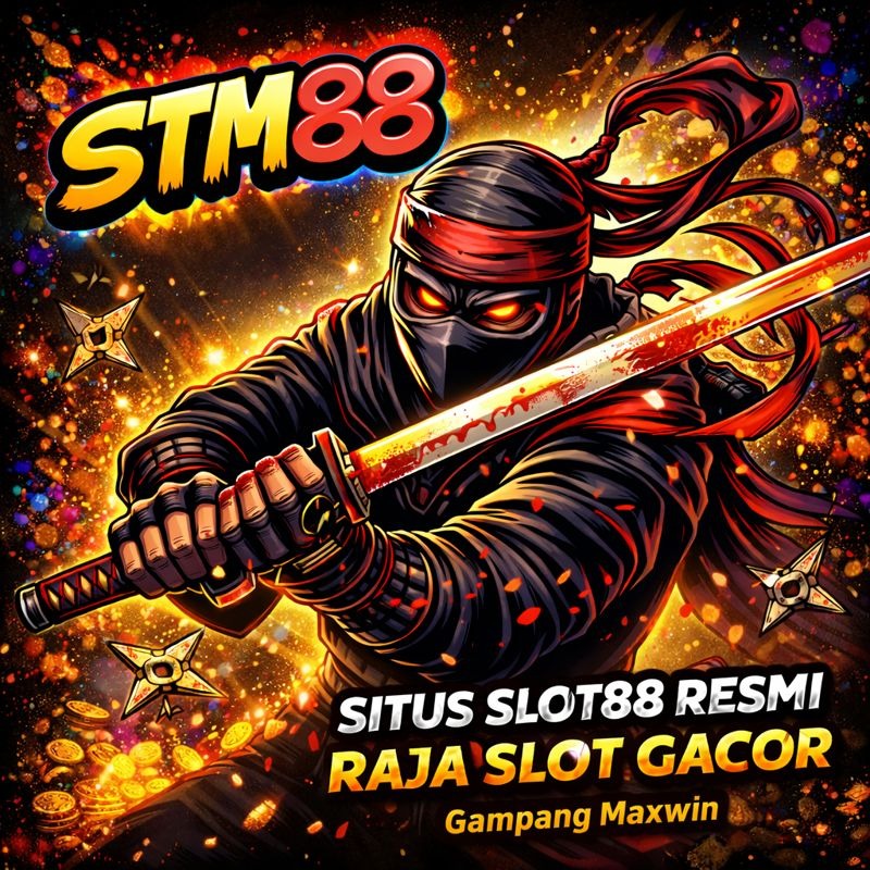 STM88 : Slot88 Resmi Situs Raja Gacor Slot Terbaru Gampang Maxwin Hari Ini